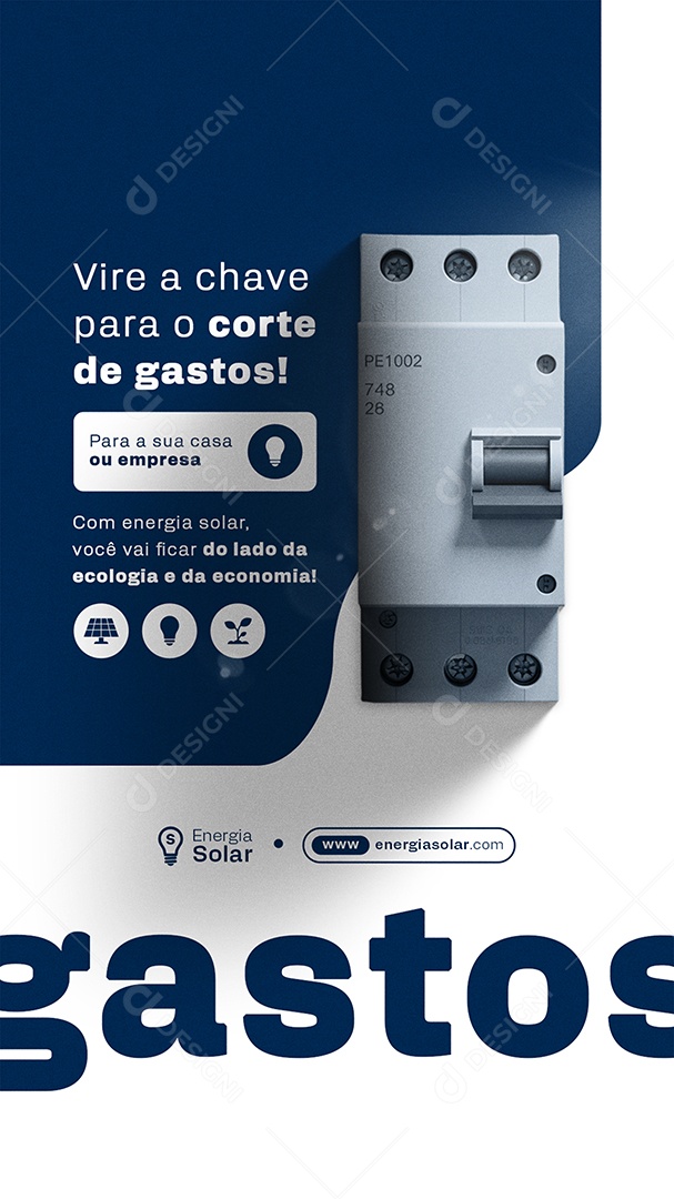 Story Energia Solar Vire A Chave Para O Corte de Gastos Social Media PSD Editável