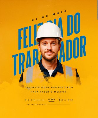 Feliz Dia Do Trabalhador 01 de Maio Social Media PSD Editável