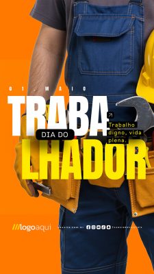 Story Feliz Dia Do Trabalhador 01 de Maio Social Media PSD Editável