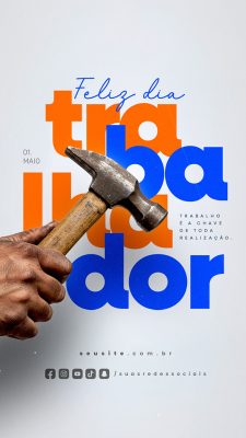 Story Feliz Dia Do Trabalhador 01 de Maio Social Media PSD Editável