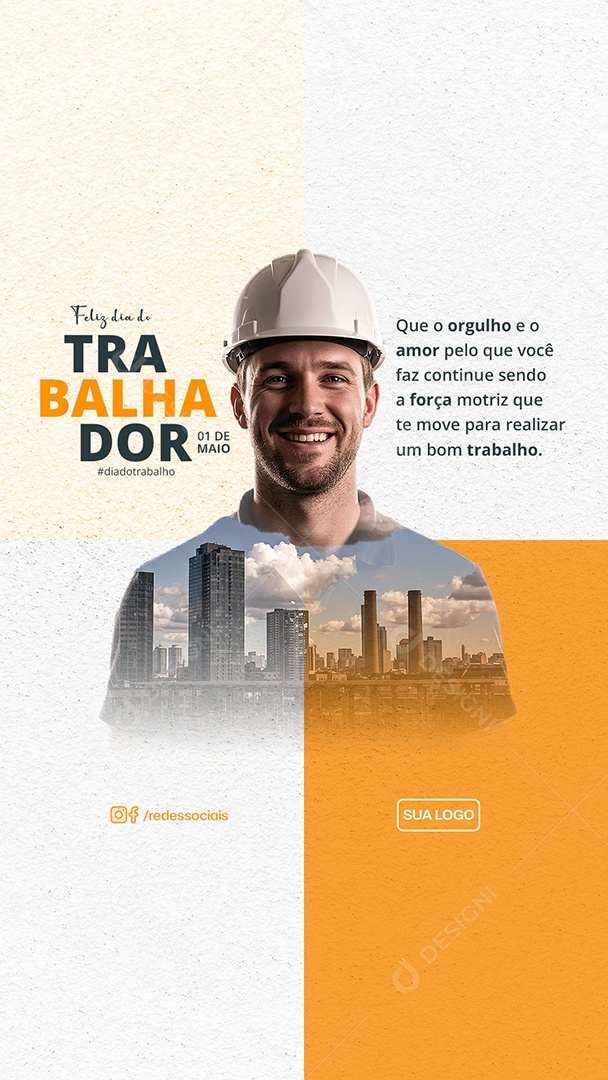 Story Feliz Dia Do Trabalhador 01 de Maio Amor Pelo Que Faz Social Media PSD Editável
