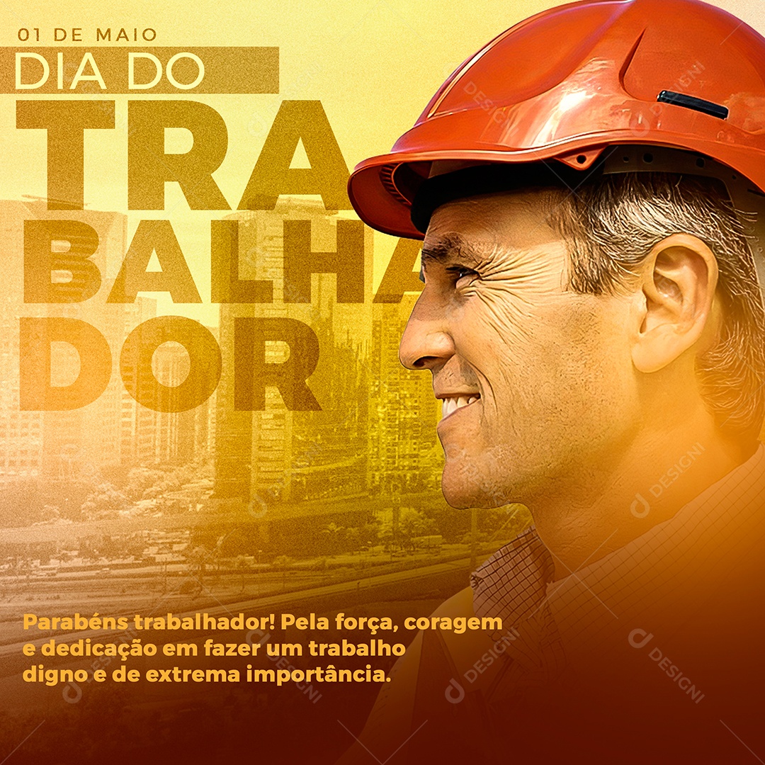 Feliz Dia Do Trabalhador 01 de Maio Social Media PSD Editável