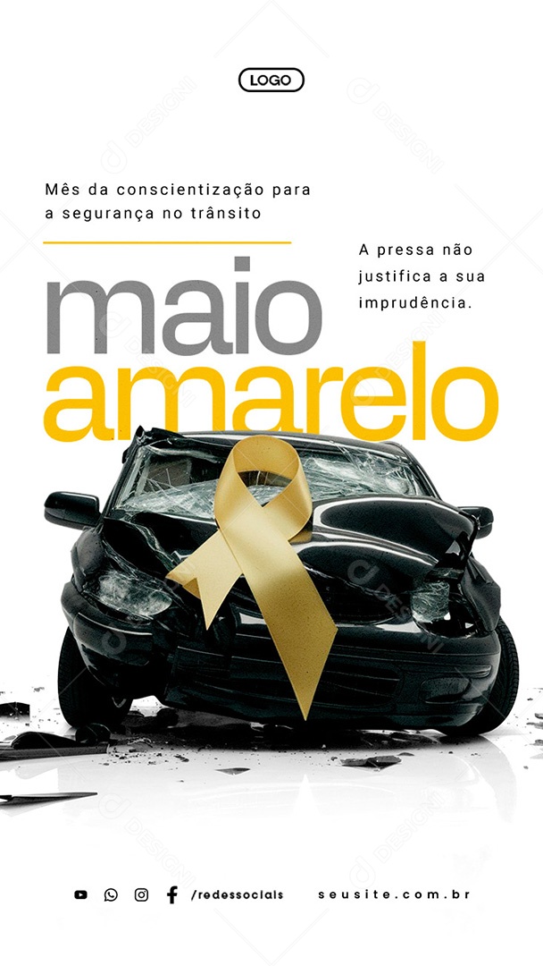 Story Maio Amarelo A Pressa Não Justifica a Sua Imprudência Social Media PSD Editável