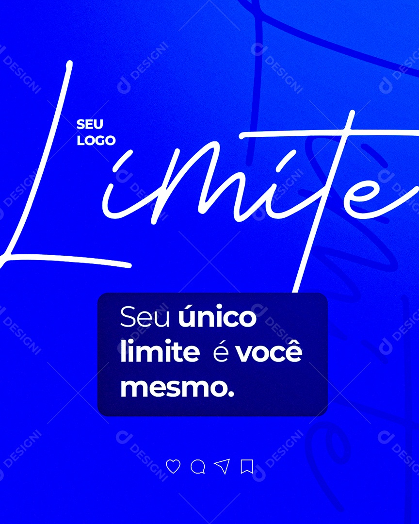Frase Motivacional Seu Único Limite é Você Mesmo Social Media PSD Editável