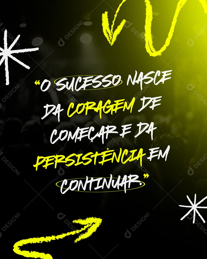 Frase Motivacional O Sucesso Nasce da Coragem Social Media PSD Editável