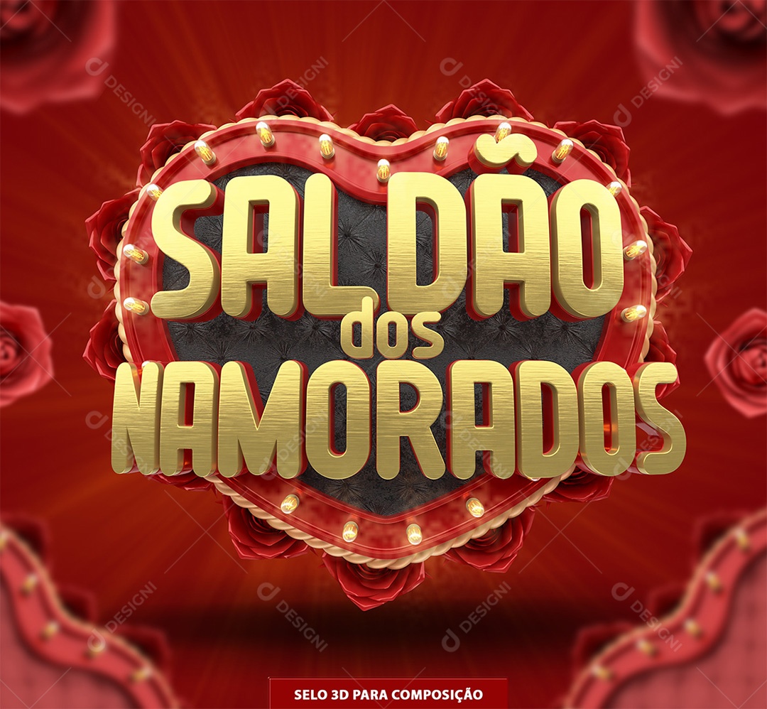 Saldão dos Namorados Selo 3D Dourado e Vermelho para Composição PSD