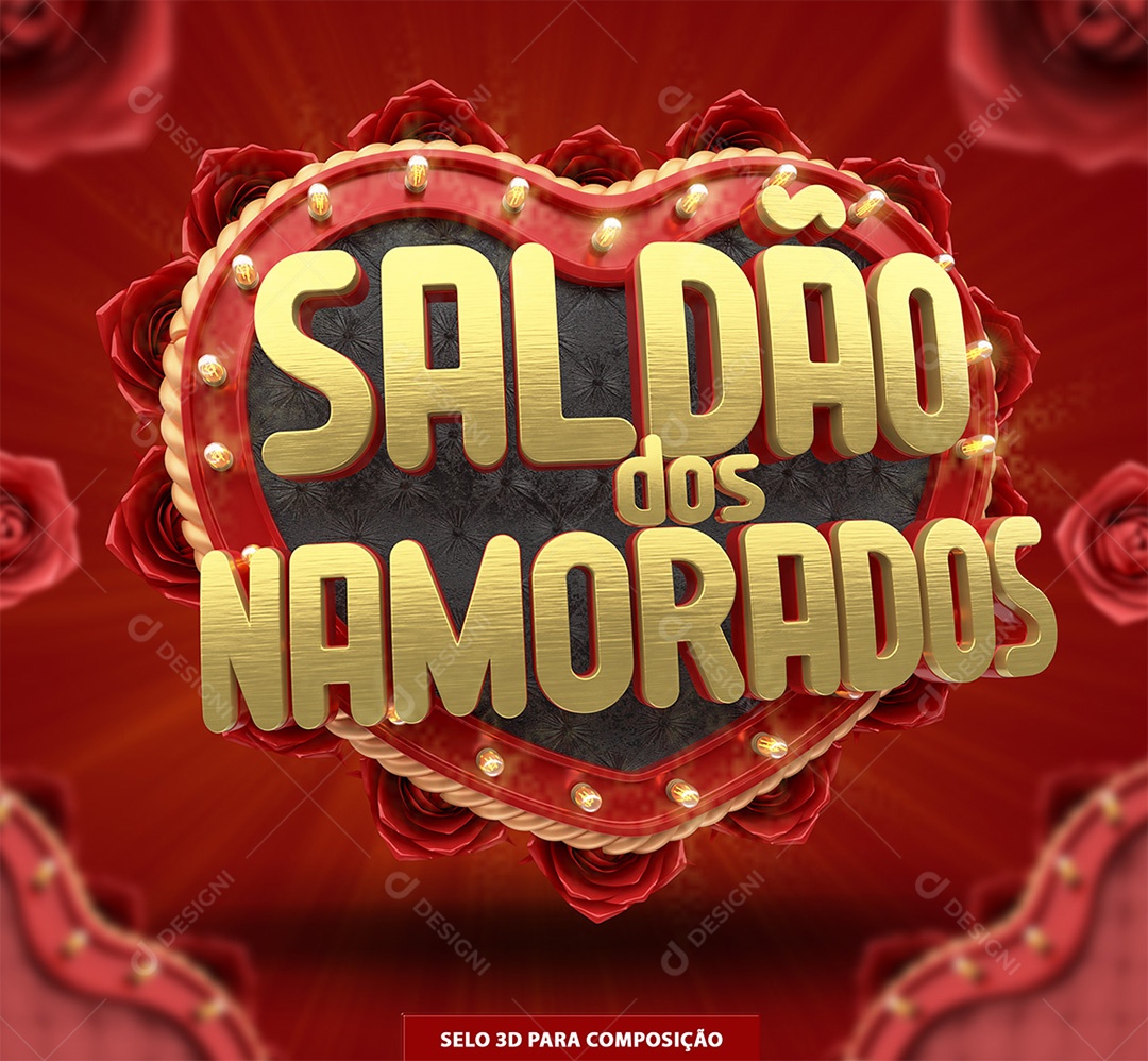 Saldão dos Namorados Selo 3D Dourado e Vermelho para Composição PSD