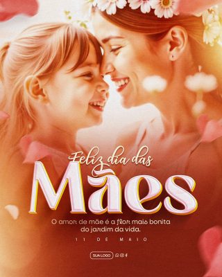 Feliz Dia das Mães 11 de Maio Social Media PSD Editável