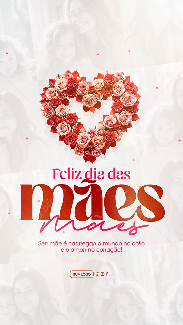 Story Feliz Dia das Mães 11 de Maio Social Media PSD Editável