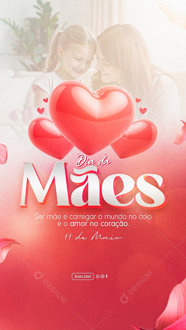 Story Feliz Dia das Mães 11 de Maio Social Media PSD Editável