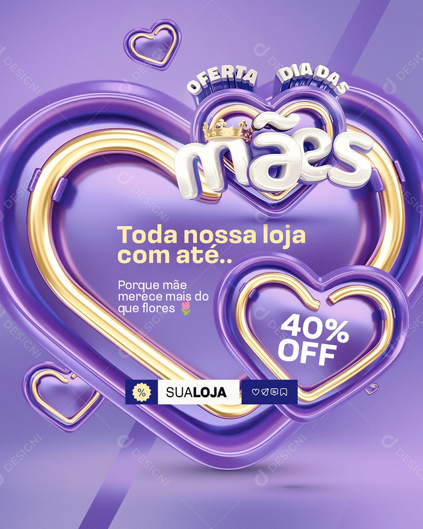 Oferta Dia das Mães Toda Nossa Loja com Até 40% Off Social Media PSD Editável