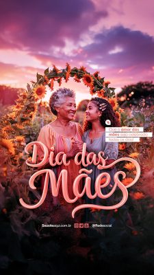 Story Feliz Dia das Mães 11 de Maio Social Media PSD Editável