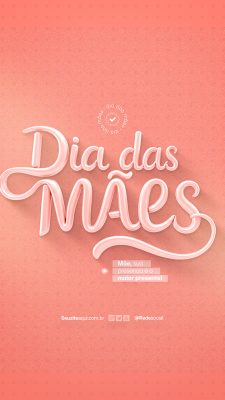 Story Feliz Dia das Mães 11 de Maio Social Media PSD Editável