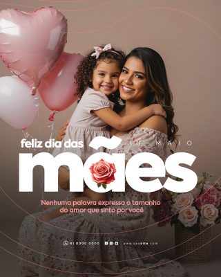 Feliz Dia das Mães 11 de Maio Social Media PSD Editável