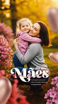 Story Feliz Dia das Mães 11 de Maio Social Media PSD Editável