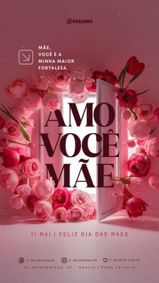 Story Feliz Dia das Mães 11 de Maio Social Media PSD Editável