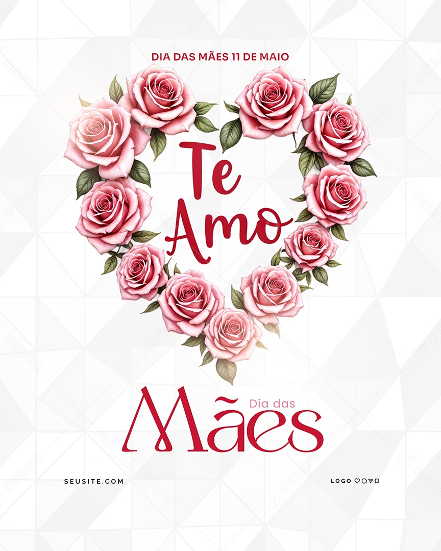 Feliz Dia das Mães 11 de Maio Te Amo Social Media PSD Editável