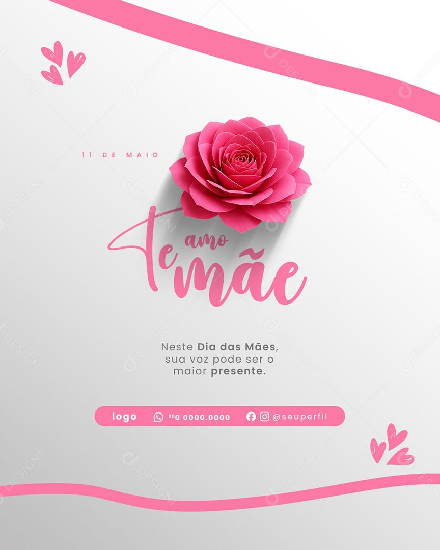 Feliz Dia das Mães 11 de Maio Te Amo Mãe Social Media PSD Editável
