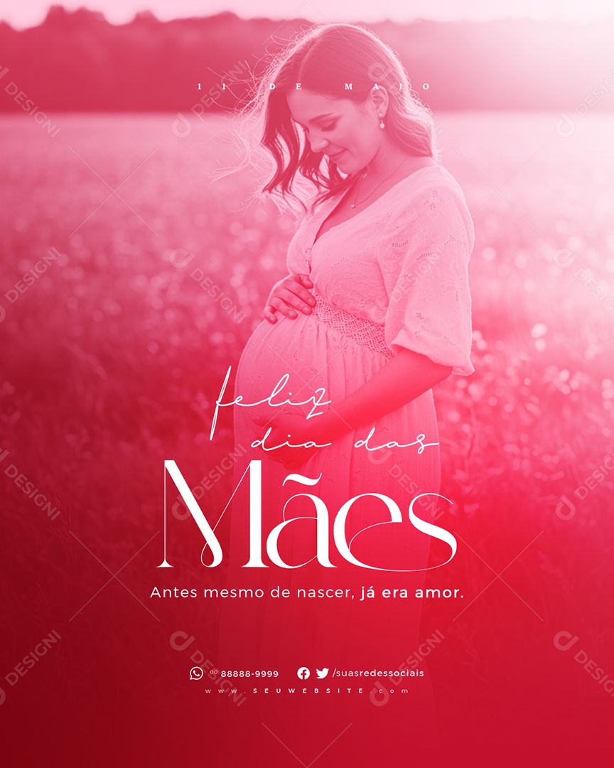 Feliz Dia das Mães Antes Mesmo de Nascer Já Era Amor Social Media PSD Editável