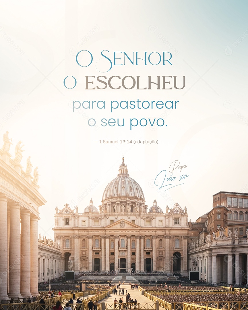 Papa Leão XIV O Senhor Escolheu para Pastorear o Seu Povo Social Media PSD Editável