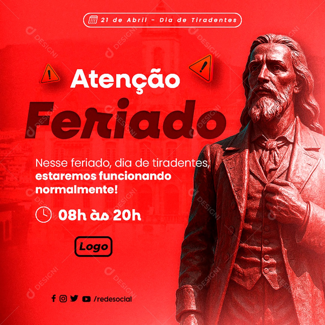 Dia de Tiradentes 21 de Abril Atenção Feriado Social Media PSD Editável