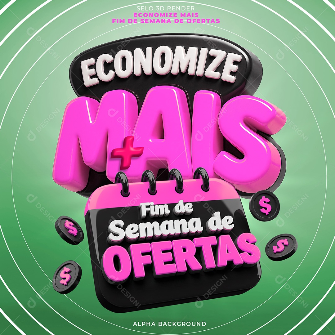 Selo 3D Economize Mais Para Composição PSD