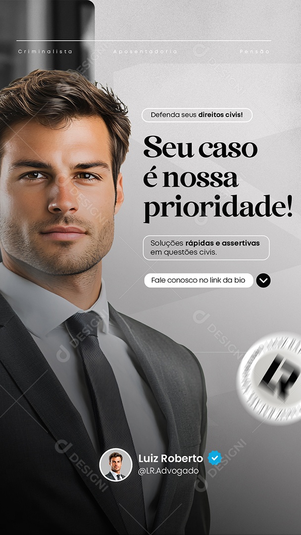 Story Advocacia Seu Caso é Nossa Prioridade Social Media PSD Editável
