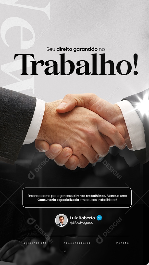 Story Advocacia Seu Direito Garantido no Trabalho Social Media PSD Editável