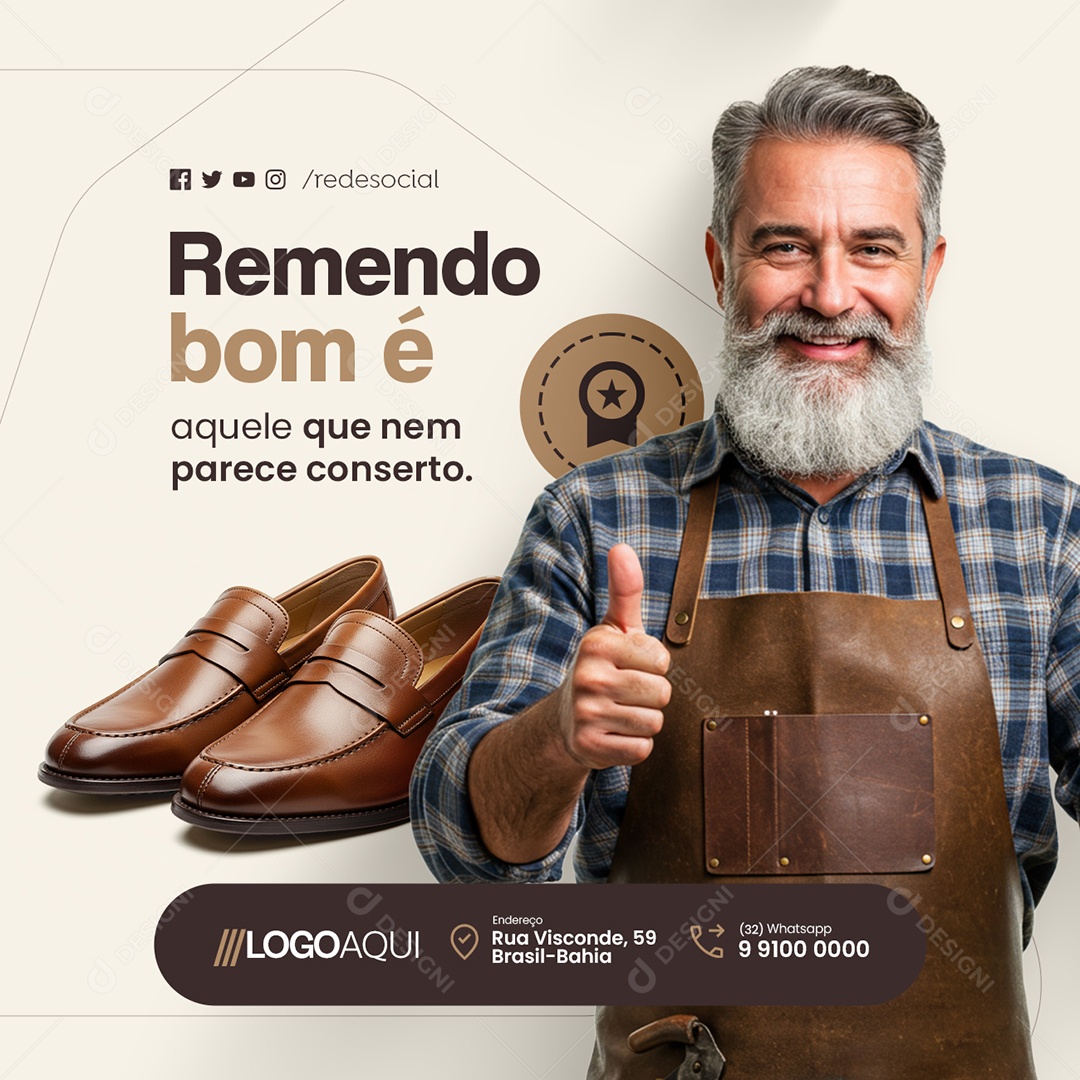 Sapateiro Remendo Bom é Aquele Que Nem Parece Conserto Social Media PSD Editável