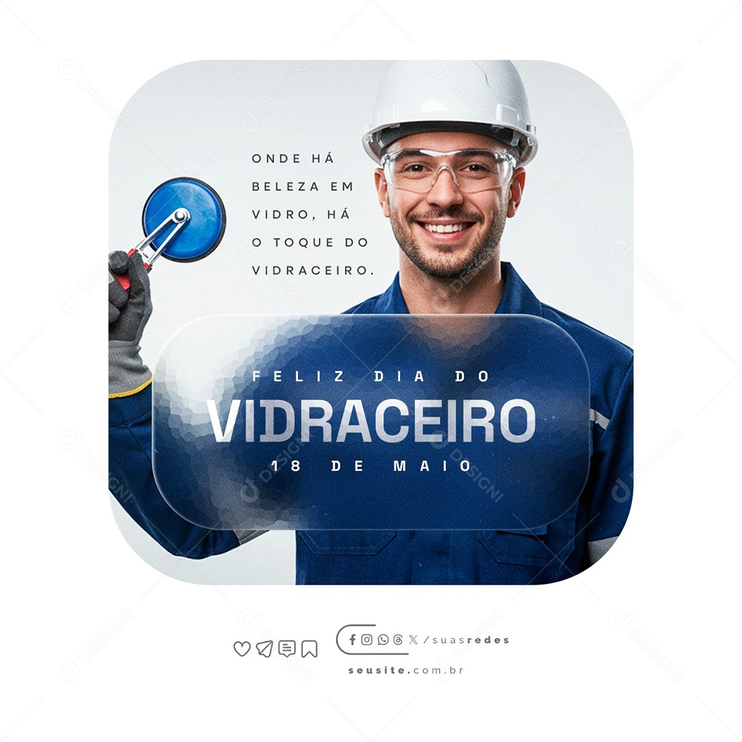 Feliz Dia do Vidraceiro 18 de Maio Social Media PSD Editável
