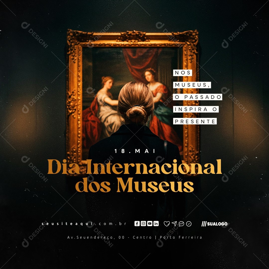 Dia Internacional dos Museus 18 de Maio Social Media PSD Editável