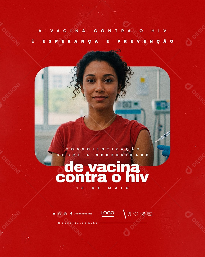 Dia de Conscientização Sobre a Necessidade de Vacina Contra o HIV e Aids 18 de Maio Social Media PSD Editável