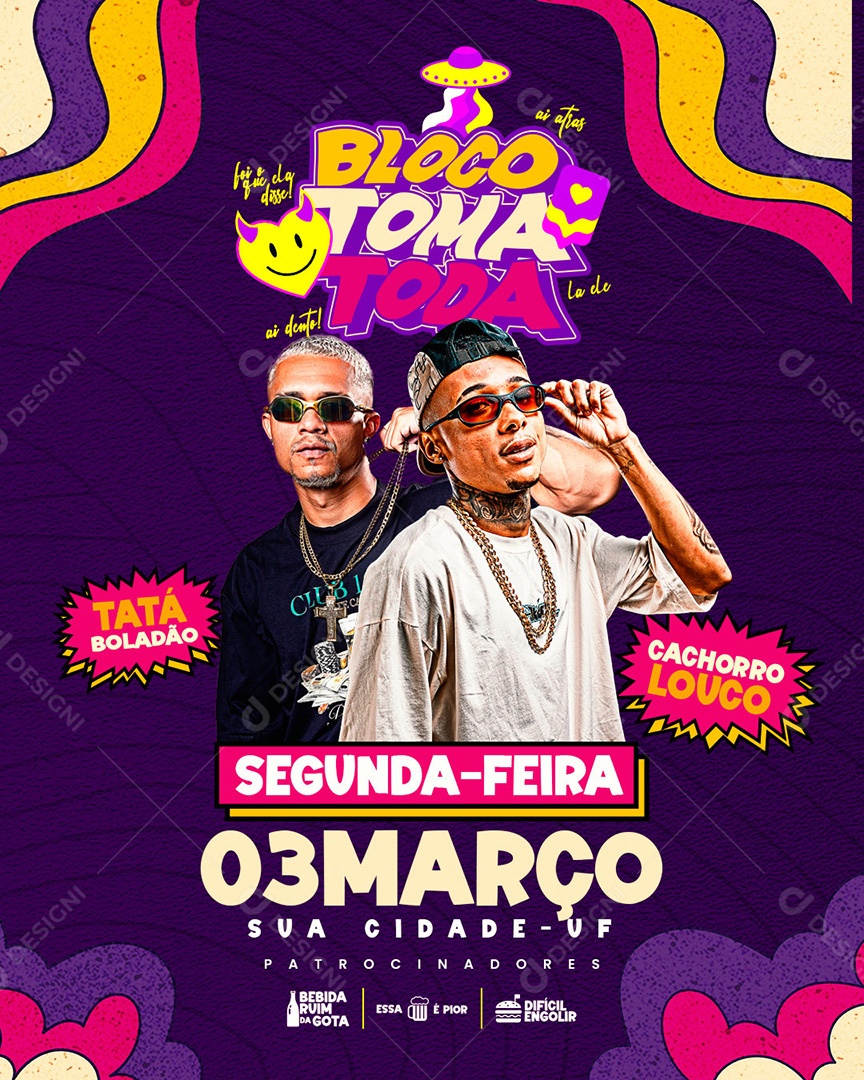 Feed Flyer Evento de Carnaval Bloco Toma Todas Social Media PSD Editável