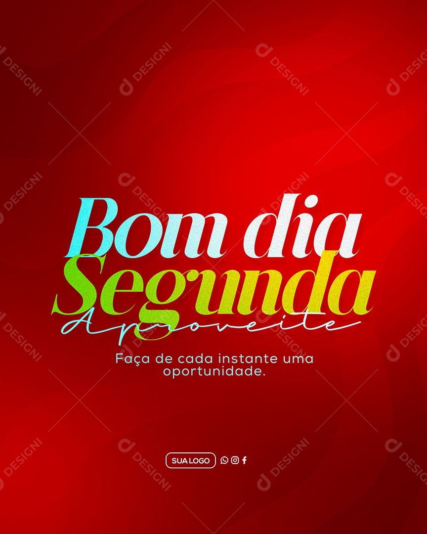 Frase Motivacional Bom Dia Segunda Social Media PSD Editável