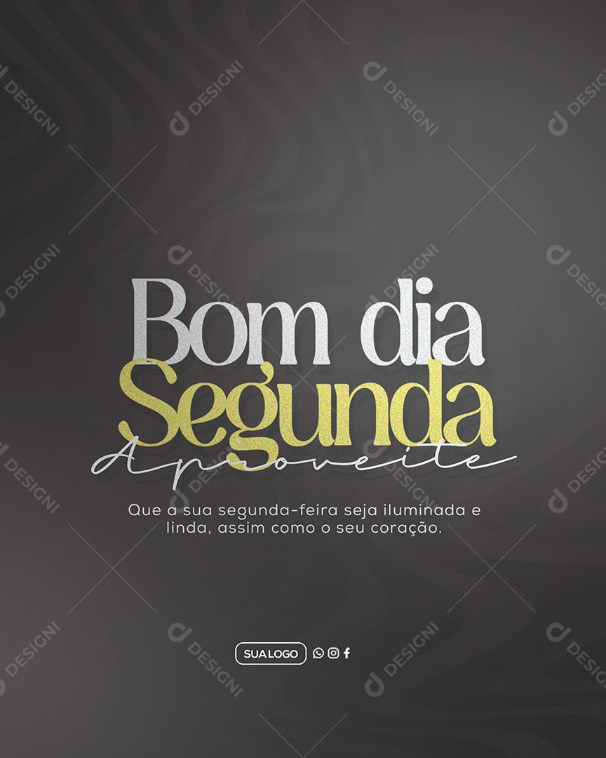Frase Motivacional Bom Dia Segunda Social Media PSD Editável