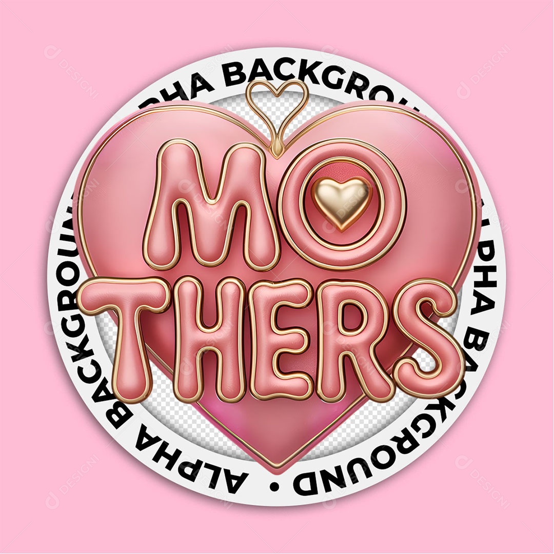 Selo 3D Coração de Mães Para Composição PSD