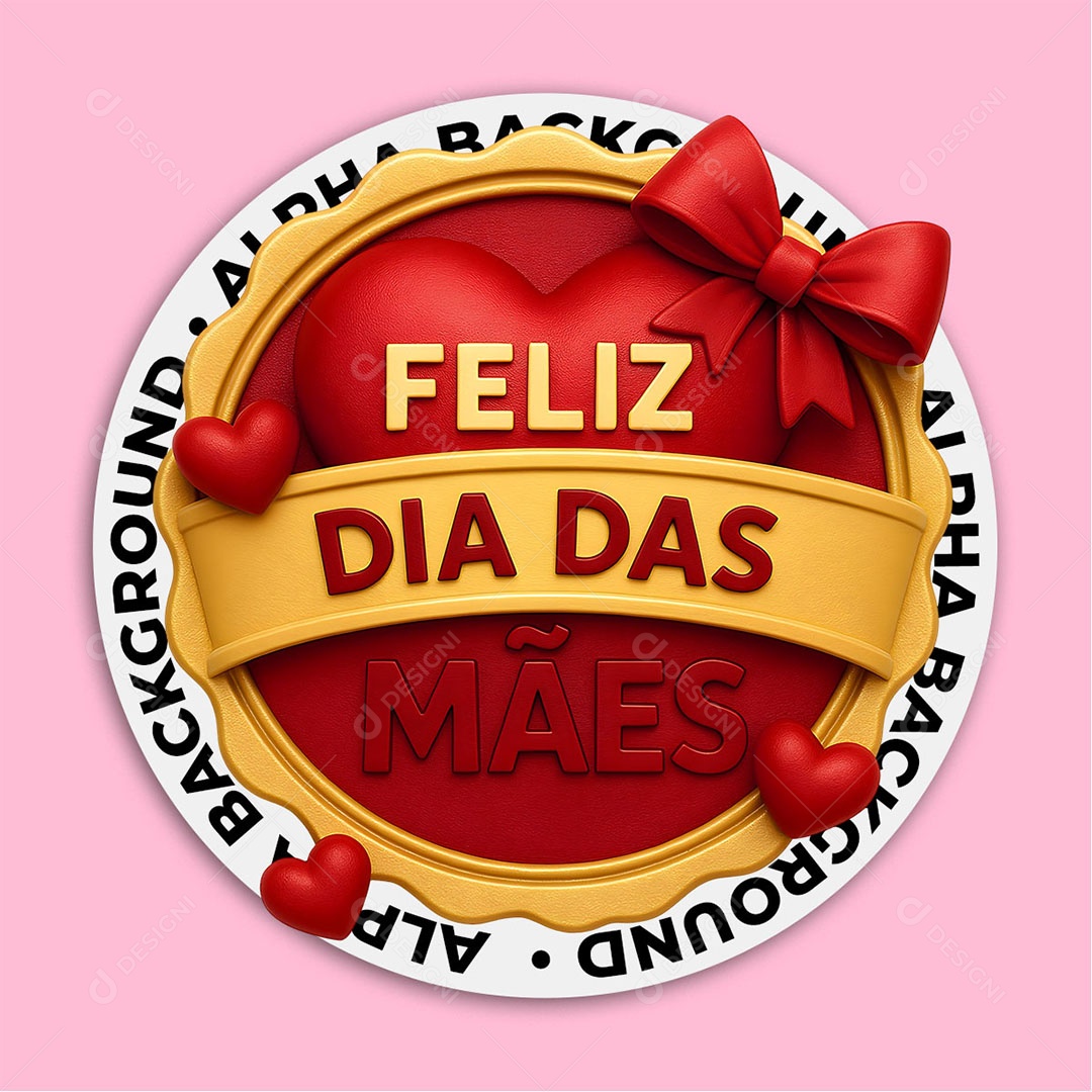 Selo 3D Feliz Dia das Mães Para Composição PSD
