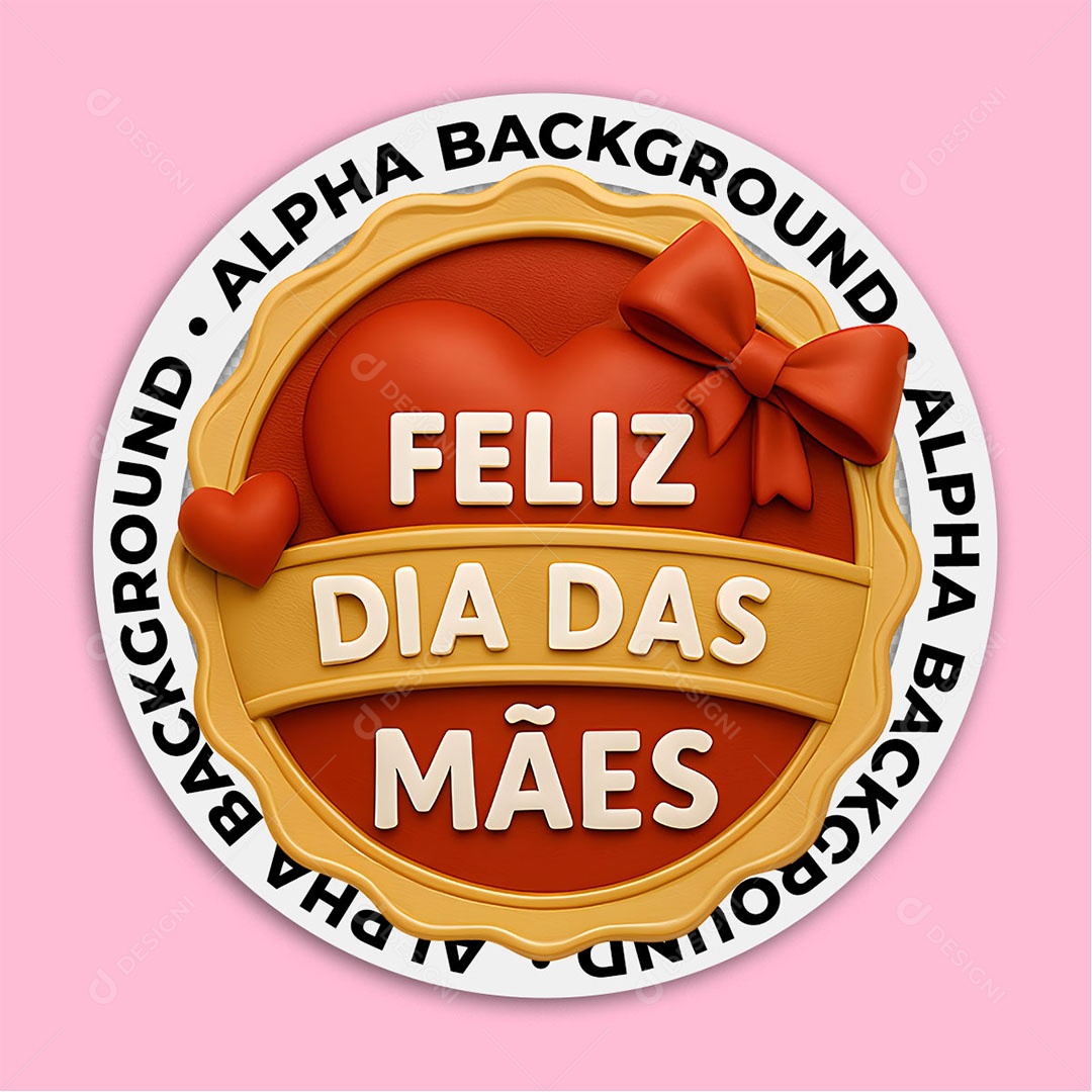 Selo 3D Feliz Dia das Mães Para Composição PSD