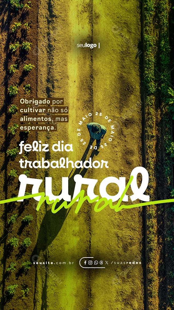 Story Dia do Trabalhador Rural 25 de Maio Social Media PSD Editável