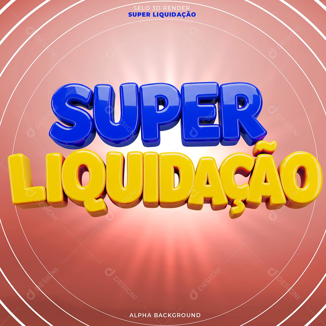 Selo 3D Super Liquidação Para Composição PSD