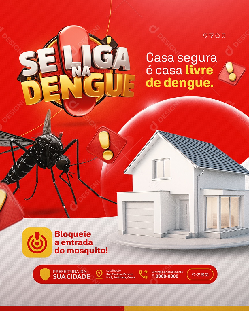 Se Liga Na Dengue Casa Segura é Casa Livre de Dengue Social Media PSD Editável