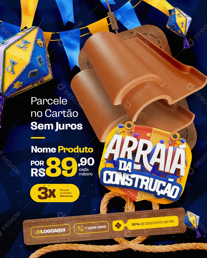 Material Arraia da Construção Telhas Parcele no Cartão Social Media PSD Editável