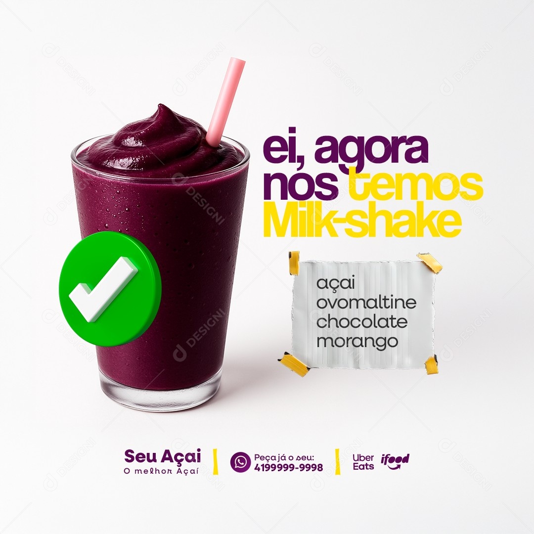 Açaiteria Ei agora nos Temos Milk Shake Social Media PSD Editável