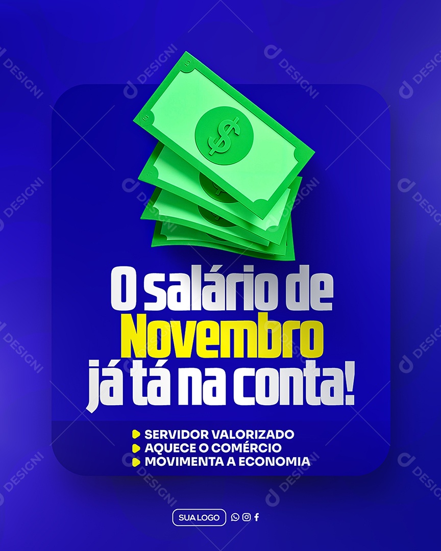 O Salario de Novembro Já Tá na Conta Social Media PSD Editável