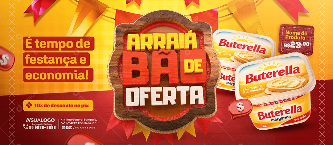 Banner Arraiá Bão de Oferta Supermercado Margarina Social Media PSD Editável