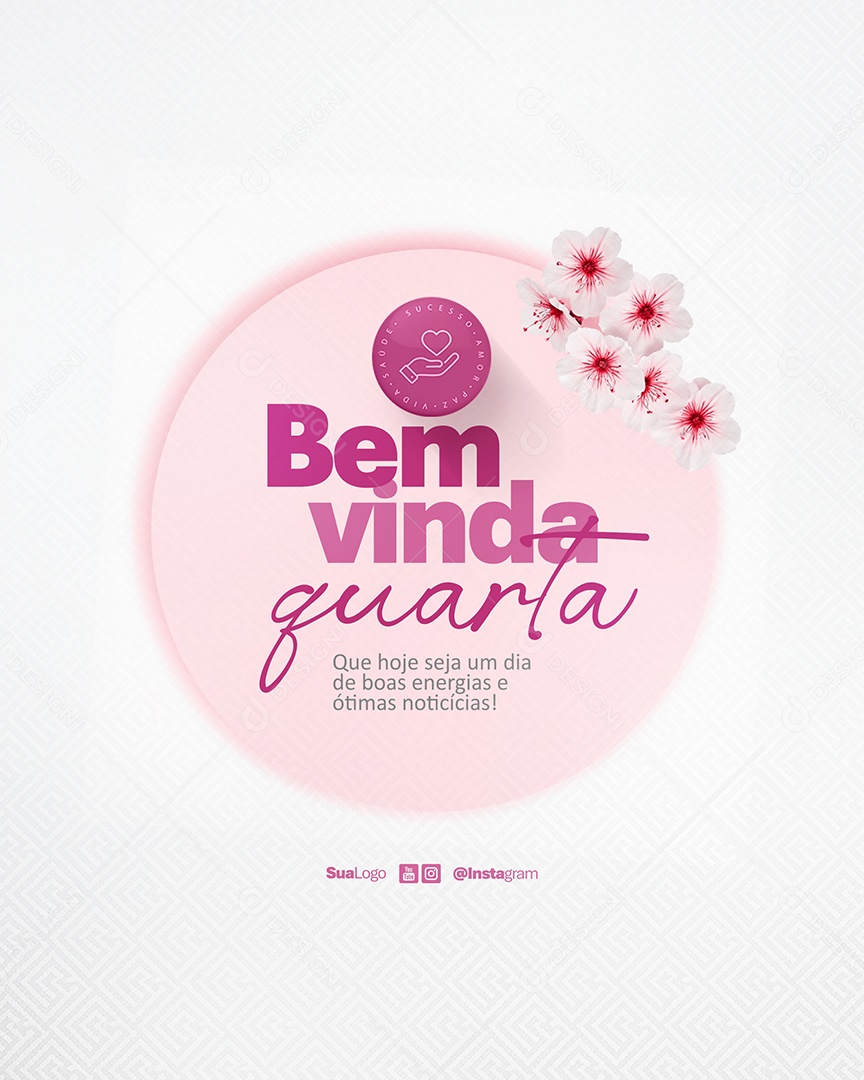 Bem Vinda Quarta Social Media PSD Editável