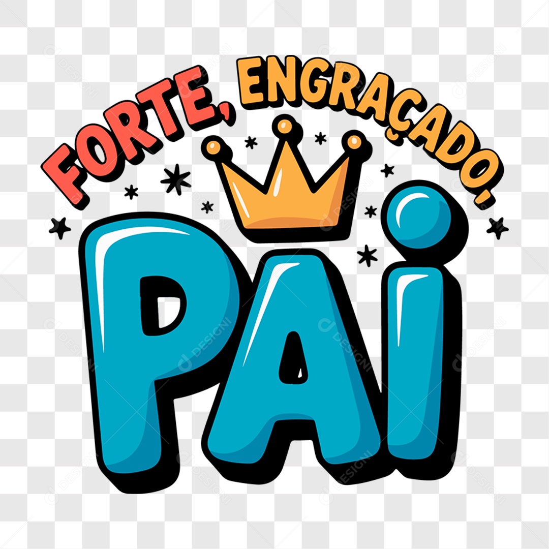 Lettering Dia dos Pais 2025 Forte Engraçado EPS + PNG