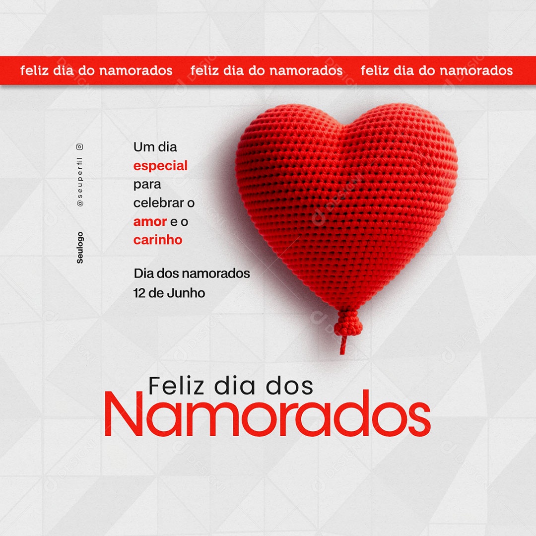 Feliz Dia Dos Namorados 12 de Junho Social Media PSD Editável