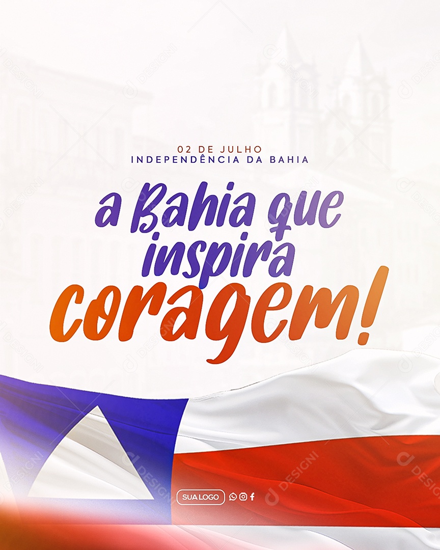 Dia da Independência da Bahia 02 de Julho Social Media PSD Editável