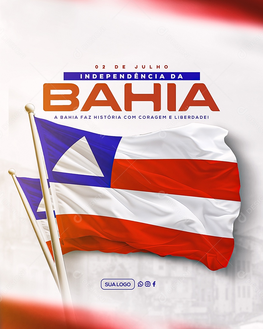 Dia da Independência da Bahia 02 de Julho Social Media PSD Editável
